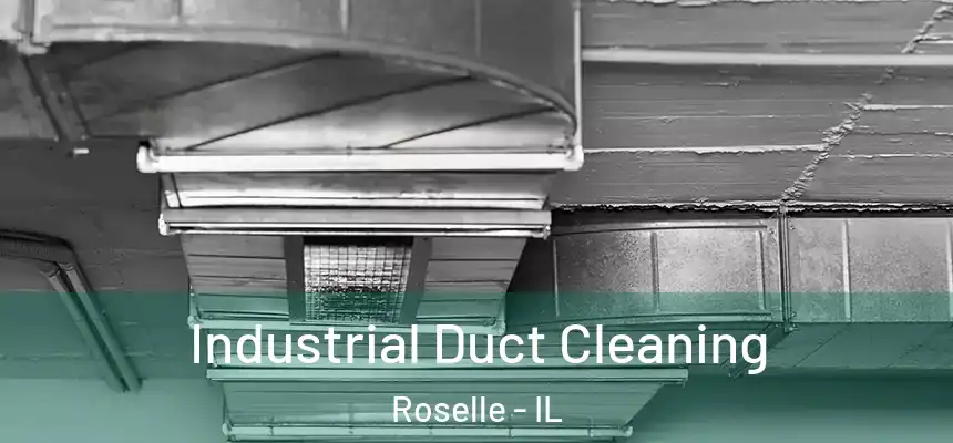  Industrial Duct Cleaning Roselle - IL